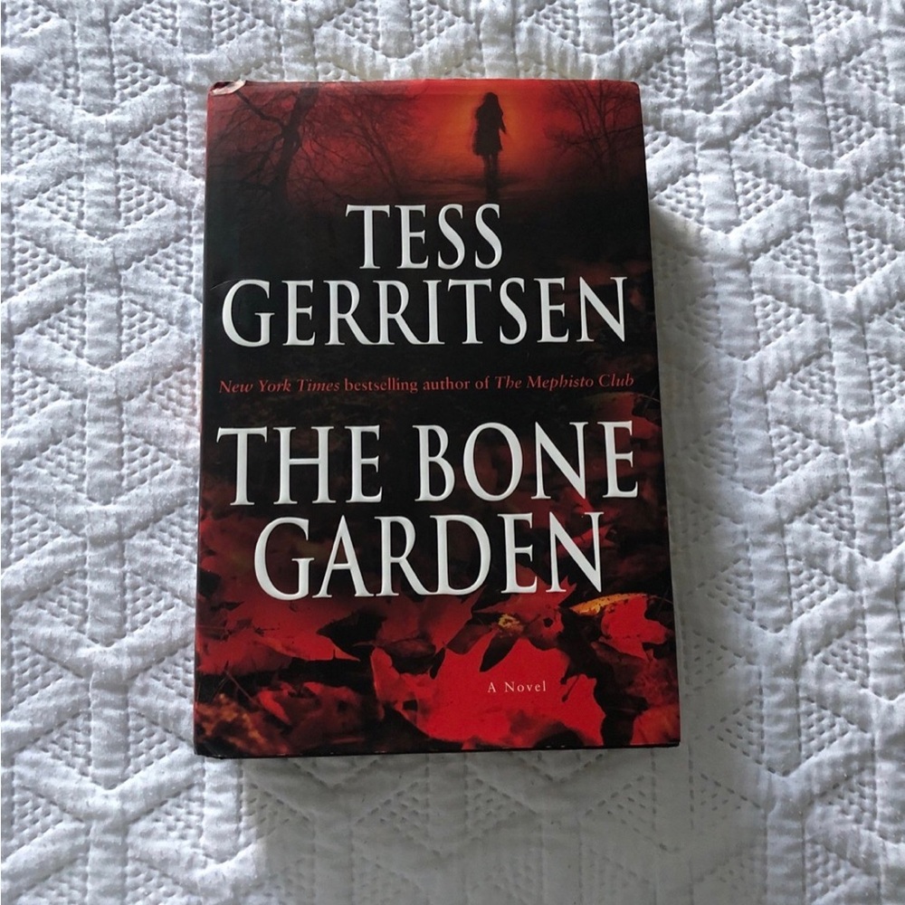The Bone Garden by Tess Gerritsen First Edition First Printing Thriller Mystery